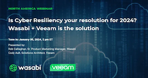 Is Cyber Resiliency your resolution for 2024? Wasabi + Veeam is the solution
